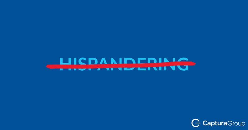 Are you authentically connecting with U.S. Hispanics, or are you Hispandering?